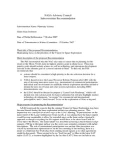 NASA Advisory Council Subcommittee Recommendation Subcommittee Name: Planetary Science Chair: Sean Solomon Date of Public Deliberation: 7 October 2007 Date of Transmission to Science Committee: 15 October 2007