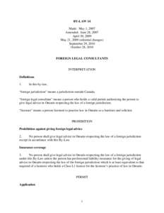 BY-LAW 14 Made: May 1, 2007 Amended: June 28, 2007 April 30, 2009 May 21, 2009 (editorial changes) September 29, 2010