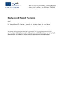 R3L+ Quality Framework For Learning RegionsLLPDE-GRUNDTVIG-GMP Background Report: Romania ODIP Dr. Magda Balica, Dr. Ciprian Fartusnic, Dr. Mihaela Jigau, Dr. Irina Horga