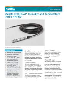 www.vaisala.com  Vaisala INTERCAP® Humidity and Temperature Probe HMP60  The HMP60 for extreme conditions.
