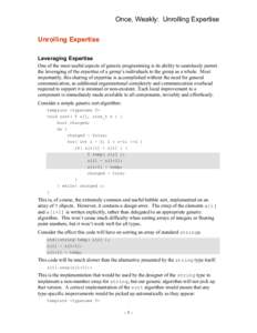 Once, Weakly: Unrolling Expertise Unrolling Expertise Leveraging Expertise One of the most useful aspects of generic programming is its ability to seamlessly permit the leveraging of the expertise of a group’s individu