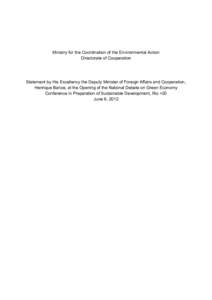 Ministry for the Coordination of the Environmental Action Directorate of Cooperation Statement by His Excellency the Deputy Minister of Foreign Affairs and Cooperation, Henrique Banze, at the Opening of the National Deba