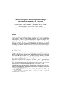 Automatic Recognition, Processing and Attacking of Single Sign-On Protocols with Burp Suite Christian Mainka∗ , Vladislav Mladenov† , Tim Guenther , and Jörg Schwenk Horst Görtz Institute, Ruhr-University Bochum, G