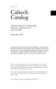 2010–11  Caltech Catalog California Institute of Technology Pasadena, California 91125