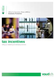 tax incentives setting-up, establishing and developing businesses © Alain Herzog / EPFL  © Ferring pharmaceuticals