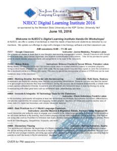 NJECC Digital Learning Institute 2016 co-sponsored by the Montclair State University at the ADP Center, University Hall June 10, 2016  Welcome to NJECC’s Digital Learning Institute Hands-On Workshops!