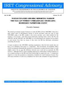 IRET Congressional Advisory INSTITUTE FOR RESEARCH ON THE ECONOMICS OF TAXATION IRET is a non-profit 501(c)(3) economic policy research and educational organization devoted to informing the public about policies that wil