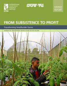 FOOD POLICY  REPORT FROM SUBSISTENCE TO PROFIT Transforming Smallholder Farms