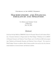 Proceedings of the ADEMU Workshop:  Macroeconomic and Financial Imbalances and Spillovers Ivo Bakota and Vladimír Novák CERGE-EI
