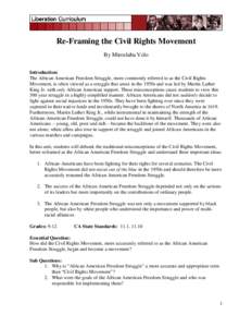 Re-Framing the Civil Rights Movement By Miroslaba Velo Introduction: The African American Freedom Struggle, more commonly referred to as the Civil Rights Movement, is often viewed as a struggle that arose in the 1950s an