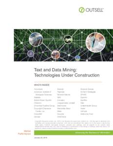Text and Data Mining: Technologies Under Construction WHO’S INSIDE Accenture American Institute of Biological Sciences