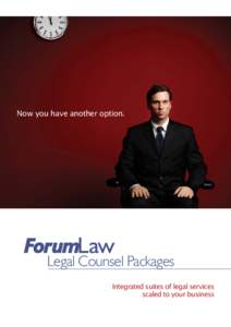 Now you have another option.  Legal Counsel Packages Integrated suites of legal services scaled to your business