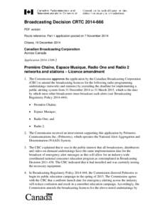 Broadcasting Decision CRTC[removed]PDF version Route reference: Part 1 application posted on 7 November 2014 Ottawa, 19 December[removed]Canadian Broadcasting Corporation