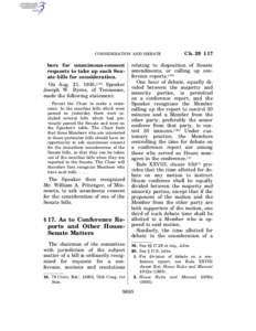 CONSIDERATION AND DEBATE  bers for unanimous-consent requests to take up such Senate bills for consideration. On Aug. 21, 1935,(18) Speaker Joseph W. Byrns, of Tennessee,