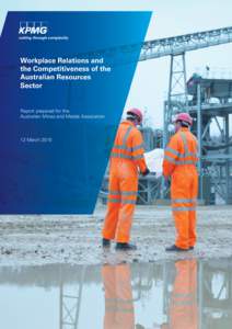 Workplace Relations and the Competitiveness of the Australian Resources Sector  Report prepared for the