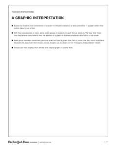 TEACHER INSTRUCTIONS  A Graphic Interpretation n	Explain to students that sometimes it is easier to interpret statistics or data presented in a graph rather than written about in an article. n	With this consideration i