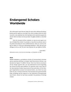 Endangered Scholars Worldwide We are distressed to report that once again, the most serious violations of academic freedom and free inquiry are occurring in Iran, where a professor of law, two AIDS researchers, and a phy