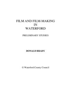 Anna Manahan / Fair City / Michael Manahan / Waterford / William Desmond Taylor / William Desmond / Cinema of Ireland / Captain Alvarez / Pat Powers / Cinema of the United States / Irish people / Nationality