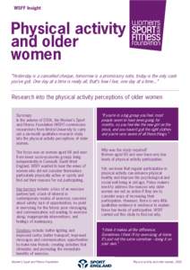 WSFF Insight  Physical activity and older women ”Yesterday is a cancelled cheque, tomorrow is a promissory note, today is the only cash