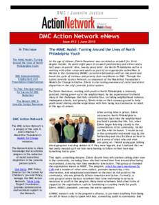 DMC Action Network eNews Issue #13 | June 2010 In This Issue The MIMIC Model: Turning Around the Lives of North Philadelphia Youth