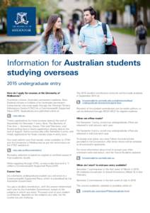 Information for Australian students studying overseas 2015 undergraduate entry How do I apply for courses at the University of Melbourne? Australian citizens, Australian permanent residents, New