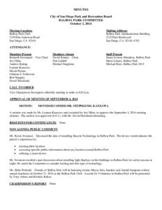 MINUTES City of San Diego Park and Recreation Board BALBOA PARK COMMITTEE October 2, 2014 Meeting Location: Balboa Park Club