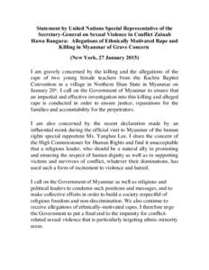 Statement by United Nations Special Representative of the Secretary-General on Sexual Violence in Conflict Zainab Hawa Bangura: Allegations of Ethnically Motivated Rape and Killing in Myanmar of Grave Concern (New York, 