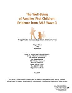 The Well-Being of Families First Children:  Evidence from FALS Wave 3