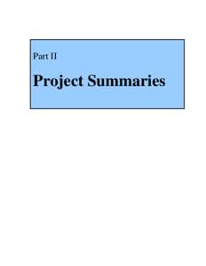 Part II: Project Summaries  Part II Project Summaries