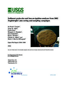 Sediment grain-size and loss-on-ignition analyses from 2002 Englebright Lake coring and sampling campaigns By Noah P. Snyder1, James R. Allen2, Carlin Dare2, Margaret A. Hampton1,