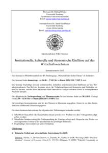 Professor Dr. Michael Funke Universität Hamburg Fachbereich Volkswirtschaftslehre Email: [removed] Juniorprofessor Dr. Sarah Kirchberger Universität Hamburg