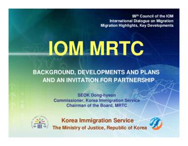Microsoft PowerPoint - Migration Highlights - Seok (Korea) IOM MRTC Presentation.pptx