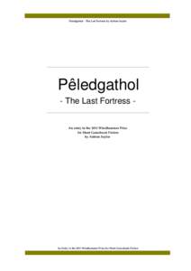 Peledgathol – The Last Fortress by Ashton Saylor  _______________________________________________________________________ Pêledgathol - The Last Fortress _______________________________________________________________