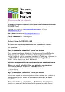 Scottish Government Consultation: Scotland Rural Development ProgrammeStage 2 Authors: Keith Matthews (), Bill Slee () Key Contact: Deb Roberts (deb.roberts@hut