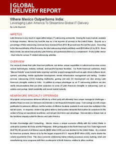 GLOBAL DELIVERY REPORT Leveraging Latin America To Streamline Global It Delivery  Where Mexico Outperforms India: