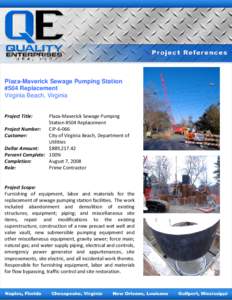 Plaza-Maverick Sewage Pumping Station #504 Replacement Virginia Beach, Virginia Project Title:  Plaza-Maverick Sewage Pumping