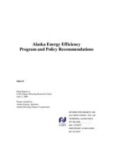 Alaska Energy Efficiency Program and Policy Recommendations DRAFT  Final Report to