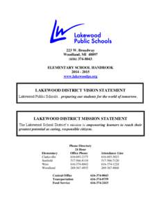 223 W. Broadway Woodland, MI[removed]8043 ELEMENTARY SCHOOL HANDBOOK[removed]www.lakewoodps.org