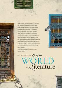 Seagull World Literature presents a splendid and constantly growing list of must-read books from all corners of the globe—some originally in English, others in outstanding English translation from French, German, Itali