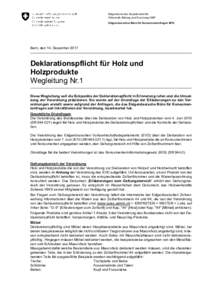 Microsoft Word - Wegleitung Nr.1 Deklarationspflicht für Holz und Holzprodukte _wbf_2017