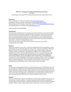   	
   IDIS	
  410	
  -­‐	
  Contemporary	
  Cultural	
  Performance	
  in	
  Practice Fall	
  2014 Wednesdays	
  and	
  Fridays	
  2:30-­‐5:30	
  p.m.,	
  Black	
  Box	
  Theatre,	
  Isabel	
  B