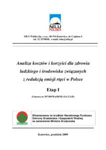 NILU Polska Sp. z o.o., Katowice, ul. Ceglana 4 tel, e-mail:  Analiza kosztów i korzyści dla zdrowia ludzkiego i środowiska związanych z redukcją emisji rtęci w Polsce