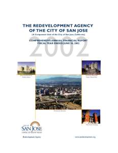 THE REDEVELOPMENT AGENCY OF THE CITY OF SAN JOSE (A Component Unit of the City of San Jose, CaliforniaCOMPREHENSIVE ANNUAL FINANCIAL REPORT