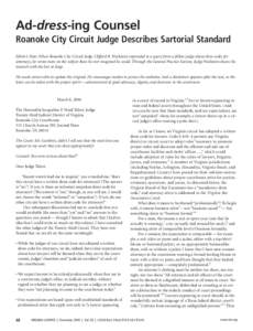 Ad-dress-ing Counsel Roanoke City Circuit Judge Describes Sartorial Standard Editor’s Note: When Roanoke City Circuit Judge Clifford R. Weckstein responded to a query from a fellow judge about dress codes for attorneys