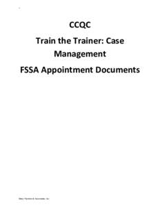 1  CCQC Train the Trainer: Case Management FSSA Appointment Documents