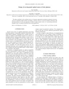 PHYSICAL REVIEW A 71, 033812 共2005兲  Design of an integrated optical source of twin photons Ivan Avrutsky Department of Electrical and Computer Engineering, Wayne State University, Detroit, Michigan 48202, USA