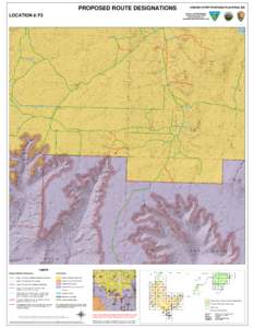PROPOSED ROUTE DESIGNATIONS  ARIZONA STRIP PROPOSED PLAN/FINAL EIS Bureau of Land Management Arizona Strip District Office National Park Service