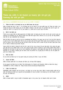 Selective High School Placement Test Fact Sheet Thëm de mïth lɔ në thukul ye kuany yiic në gɔt yic Awereŋ de wël ye yith Lëk tënɔŋ mëdhiëëth/dumuuk ku jɔl ya mïth ë thukul