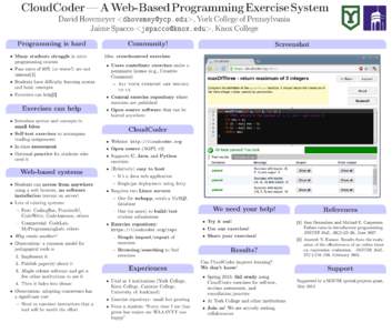 CloudCoderAWeb-BasedProgrammingExerciseSystem >, York College of Pennsylvania Jaime Spacco <>, Knox College David Hovemeyer <