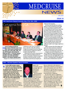 QUARTERLY JUNE[removed]ISSUE 24 34th MedCruise General Assembly May 27th-30th, 2009  Cartagena hosts GA